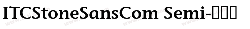ITCStoneSansCom Semi字体转换